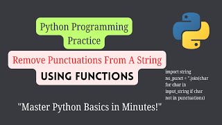 Remove Punctuations From a String Using Functions | Functions In Python | Python For Beginners