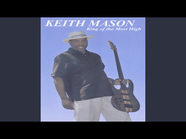 Keith Mason - A Decision To Love