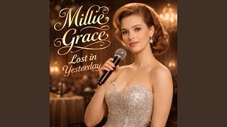 Millie Grace (Lost in Yesterday)