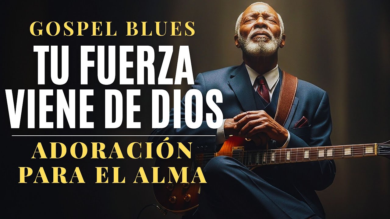 Adoración para el Alma Que Está Cansada | Gospel Blues | Música Cristiana | Paz Interior