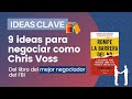 9 ideas para NEGOCIAR como Chris Voss, del libro "Rompe la barrera del no" 📚🤝