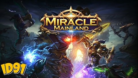 Miracle MAINLAND Gameplay Android (by motongames)
