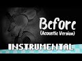 Before (Acoustic Version) - [INSTRUMENTAL] - Shadrow