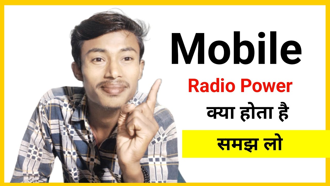 Mobile Radio Power Kya Hai Mobile Radio Power Ko On Karne Se Kya Hota