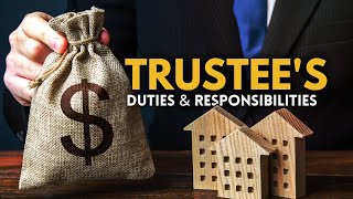 Duties and Responsibilities of a Trust’s Trustee