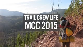 Trail Crew Life: MCC 2015