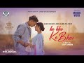 Ll ke bho ke bhoo ll sabin angbo limbu ll melina rai ll ft bibek karki   llaayesha karki ll mv 2024