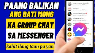 Paano Balikan Ang Dati Mong Ka Group Chat Sa Messenger