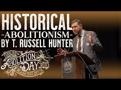 Historical Abolitionism and Incrementalism Contrasted by T. Russell Hunter