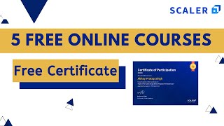 5 Free Online Courses with Certificate by Scaler Academy | Free Masterclass