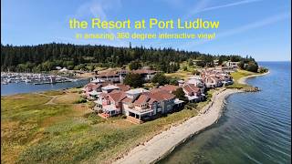 Port Ludlow Resort in Fabulous 360° View