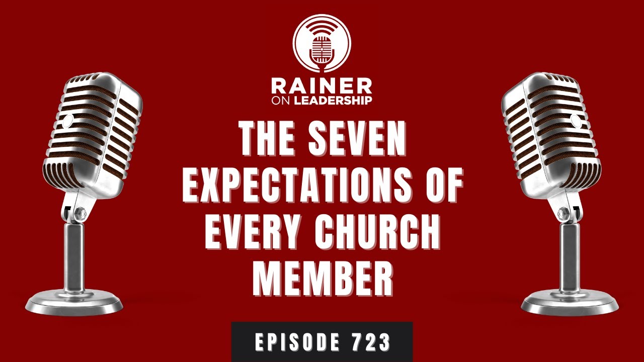 The Seven Expectations Of Every Church Member Youtube