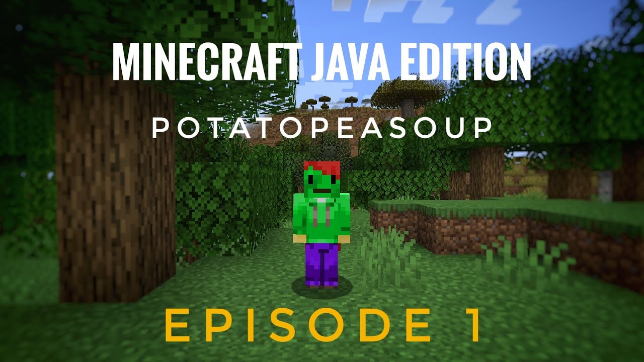 How to play Minecraft Java Edition - PotatoPeaSoup - Episode 1 - YouTube