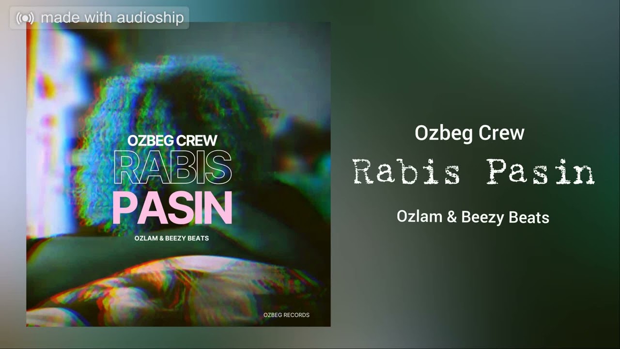 Ozlam - Rabis Pasin [ ft Dreixx & Epi ]