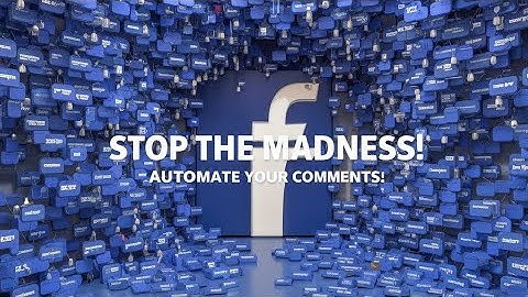 The Secret to Automating Facebook Comments in 2024 (Powerful Bot!)