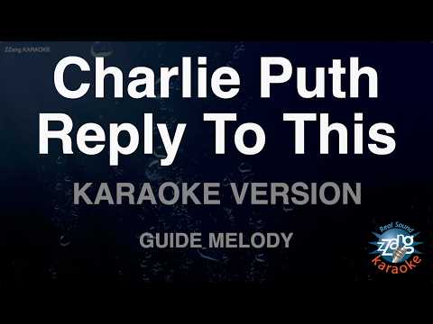 <strong>Charlie</strong> Puth - Reply To This (Melody) (Karaoke Version)