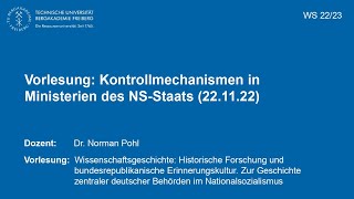 Wissenschaftsgeschichte 22.23: Kontrollmechanismen in Ministerien des NS-Staates