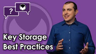 Bitcoin Q&A: Key Storage Best Practices