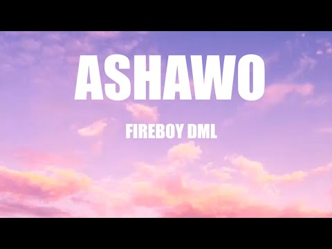 Fireboy DML - Ashawo (lyrics)