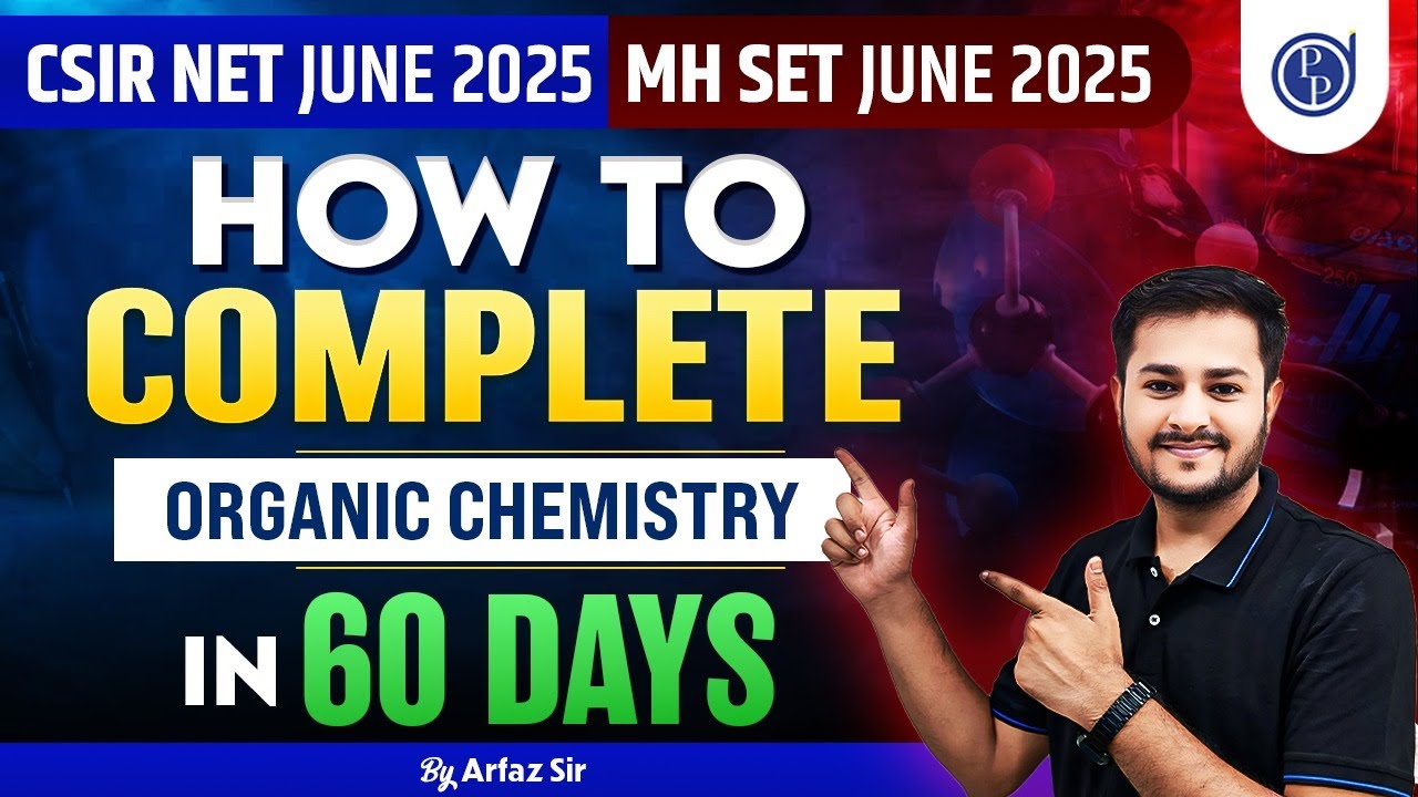 Organic Chemistry in 60 Days I Strategy for CSIR NET June 2025 I Full ...