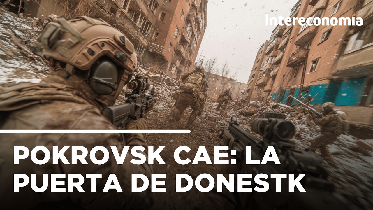 Las fuerzas rusas irrumpen en la devastada ciudad ucraniana de Pokrovsk, ciudad clave del Donbass