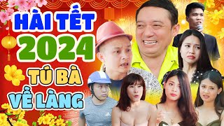 Hài Tết 2024 Mới Nhất | TÚ BÀ VỀ LÀNG FULL HD | Phim Hài Tết Chiến Thắng, Xuân Nghĩa | Xem Là Cười