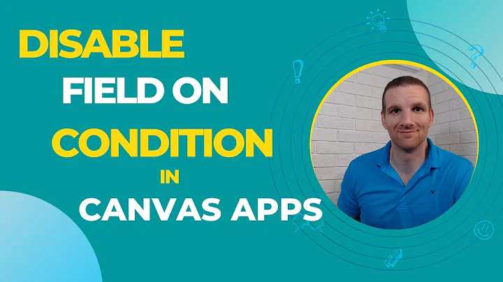Power Apps - How to Disable Fields on Condition in Canvas Apps