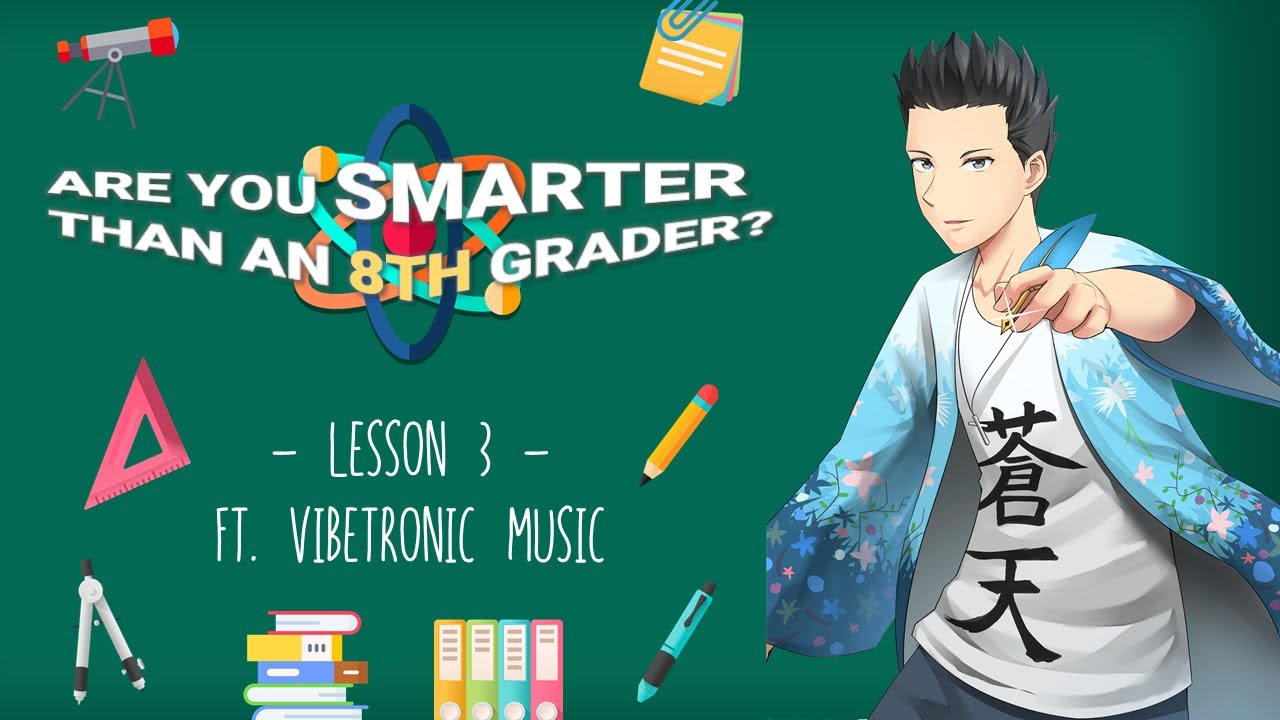 Are You Smarter Than An 8th Grader - Ep 003 ft. Vibetronic Music - YouTube