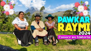 PAWKAR RAYMI - TUMARINA - 2024 - AGATO ¿Cuál es el origen de esta celebración?