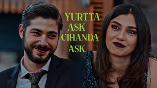 Meral ✘Mert | Yurtta Aşk Cihanda Aşk