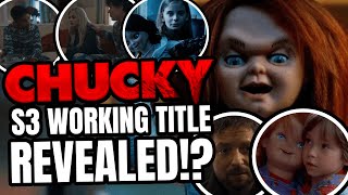 The Chucky Season 3 Working Title REVEALED