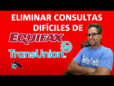 Como eliminar consultas DIFÍCILES o Hard Inquiries de Equifax y TransUnion 2021