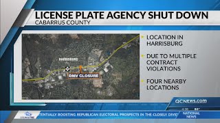 NCDMV closes license plate agency in Harrisburg
