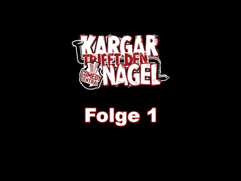 Kargar trifft den Nagel - Folge 01 komplett (2007)