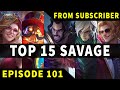 Mobile Legends TOP 15 SAVAGE Moments Episode 101 ● FULL HD