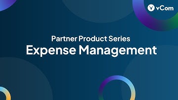 Partner Learning Series: Your Guide to vCom Expense Management