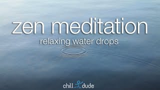 Zen Meditation Relaxing Water Drops