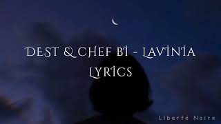 Dest & Chef Bi - Lavinia (Lyrics)