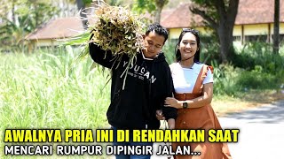 AWALNYA PRIA INI DI RENDAHKAN KARNA MENCARI RUMPUT OLEH ORAMG SOMBONG TAPI AKHIRNYA BIKIN SEMUA SYOK