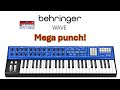 Behringer Wave - Mega punch!