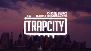 Trap City Marshmello x Ookay   Chasing Colors feat  Noah Cyrus GeRePE CFeo