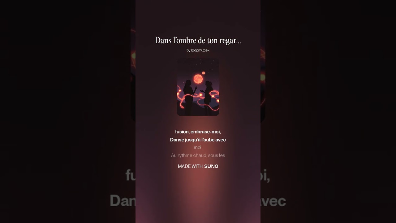 Dans l’ombre de ton regard