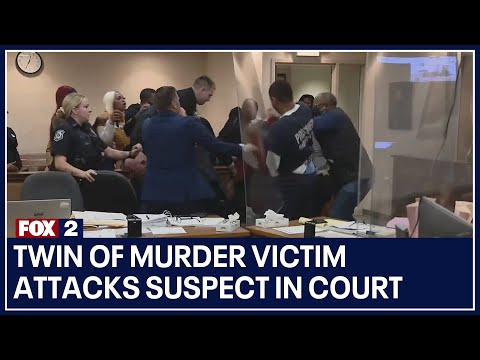 Twin of murder victim attacks suspect in court after seeing evidence video