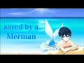 Saved by a Merman (Merman audio Rolplay)