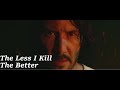 The Less I Kill the Better - A Wick Montage