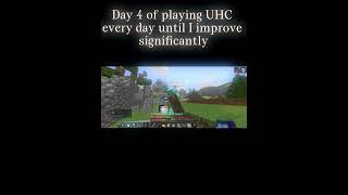 Day four of playing UHC every day #minecraft #shorts #viralshort #pvp