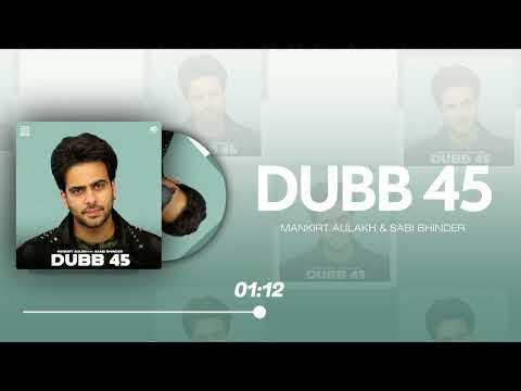 DUBB 45|BASS BOOSTED|MANKIRT AULAKH|SABI BHINDER|LATEST PANJABI SONG 2026|7AH1L