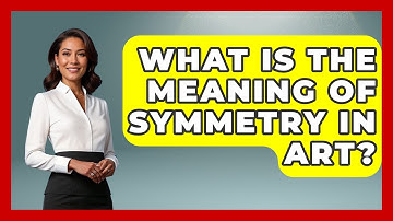 What Is The Meaning Of Symmetry In Art? - Drawing and Painting Academy