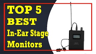 Top 5 Best In Ear Stage Monitors In 2021