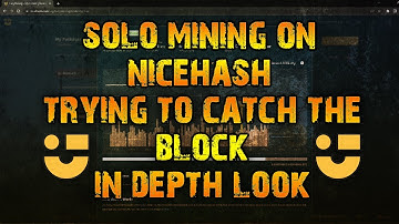 Solo Mining With Nicehash | Trying To Catch The Block | In Depth Look & Trying It Out